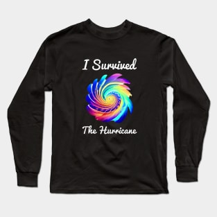 I Survived The Hurricane Long Sleeve T-Shirt